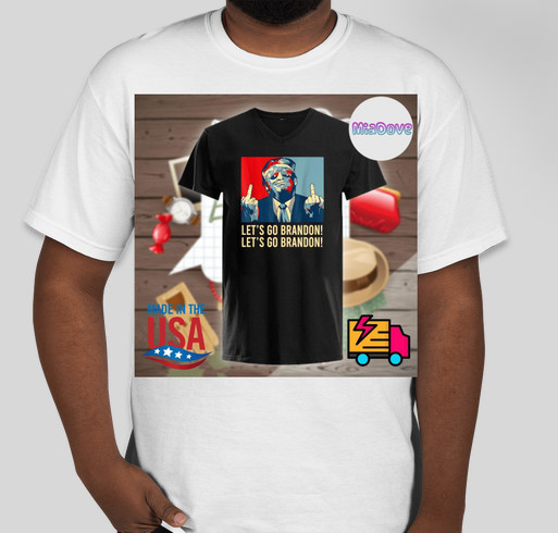 Donald Trump Fuck Let S Go Brandon Shirt Custom Ink Fundraising Donald Trump Fuck Let S Go Brandon Shirt Custom Ink Fundraising