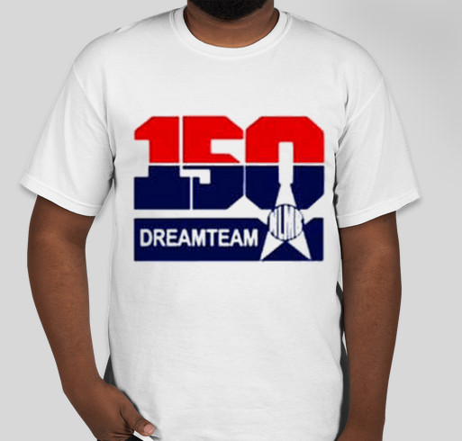 150 Dream Team Shirts Senior Project Custom Ink Fundraising