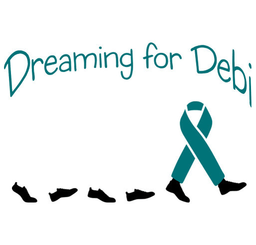 Relay for Life Team: Dreaming for Debi shirt design - zoomed