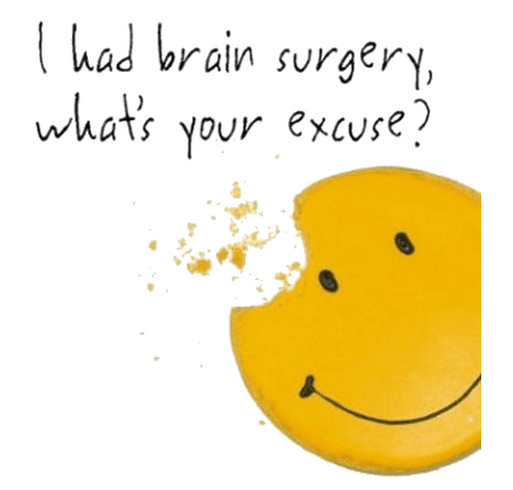 I had brain surgery, what's your excuse? shirt design - zoomed