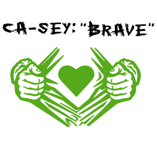 Ca-sey: "BRAVE" 1 year STRONG shirt design - zoomed