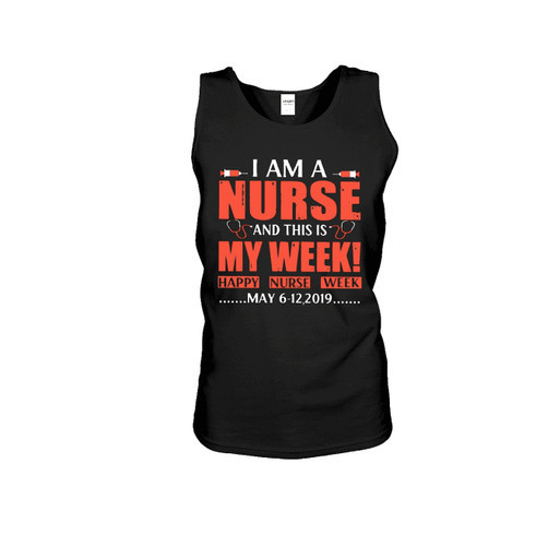 I Am A Nurse and This is My Week Happy Nurse Week shirt shirt design - zoomed