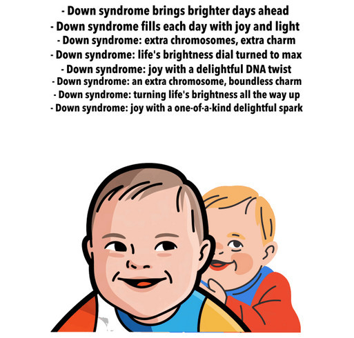 For All Kids With Down-Syndrome. shirt design - zoomed