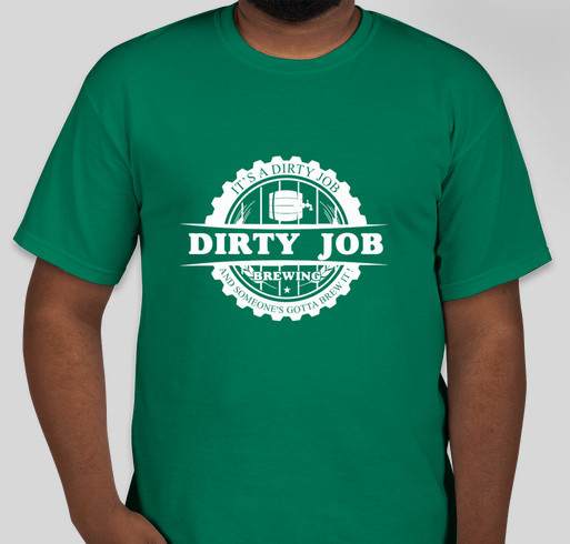 Dirty Job Brewing startup capital fundraiser Fundraiser - unisex shirt design - front