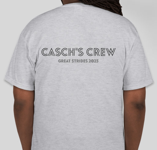 Casch's Crew- Great Strides 2023 Fundraiser - unisex shirt design - back