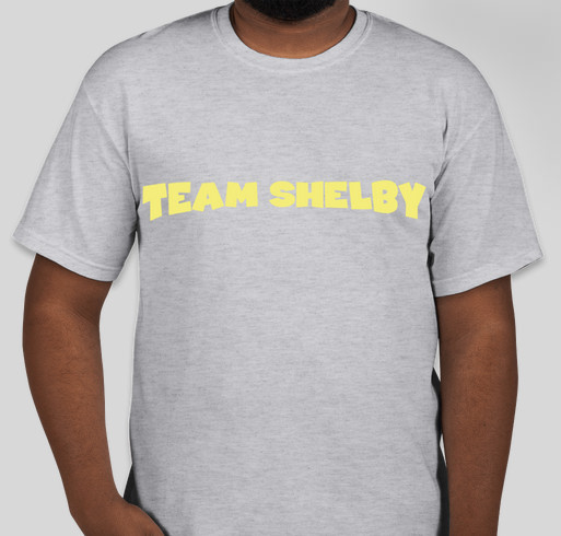 Team Shelby Fundraiser - unisex shirt design - front