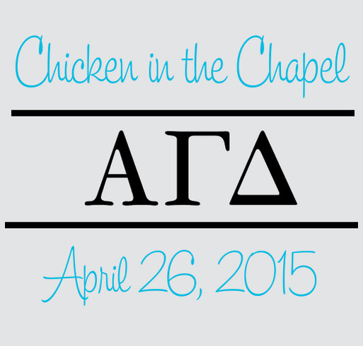 Alpha Gamma Delta: Chicken in the Chapel shirt design - zoomed