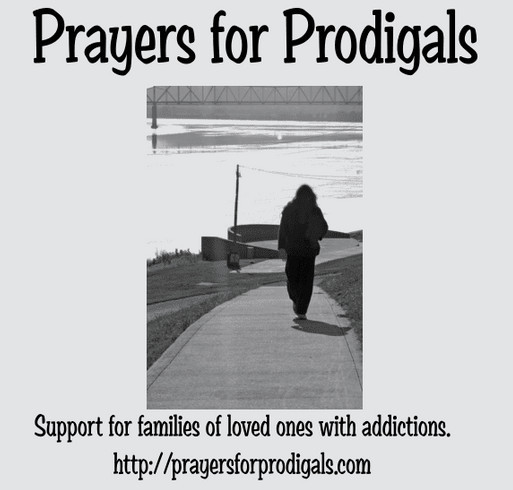 Prayers for Prodigals shirt design - zoomed