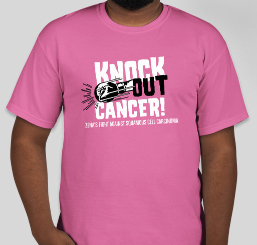 Zena Warren's Fight Against Squamous Cell Carcinoma Fundraiser - unisex shirt design - front