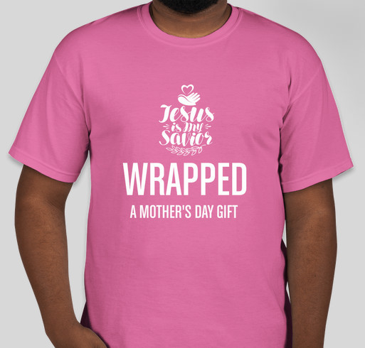 "WRAPPED-HUMBLE" A Mother's Day Gift 2020 Fundraiser - unisex shirt design - small