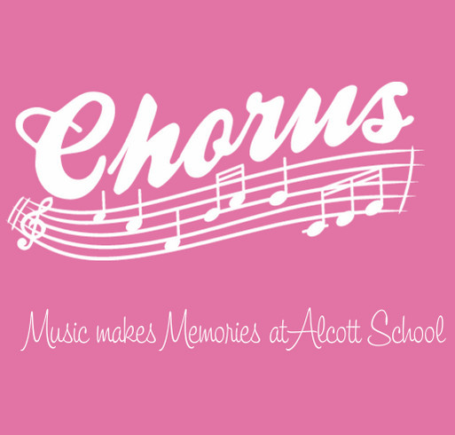 Alcott Elementary School Chorus Fundraiser shirt design - zoomed