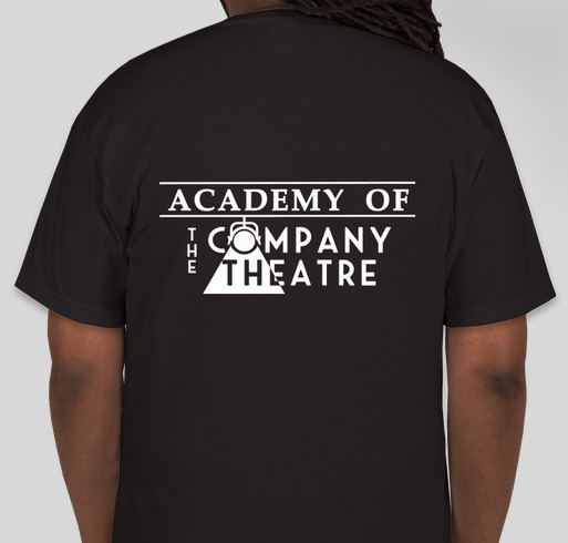 Academy of The Company Theatre Fundraiser - unisex shirt design - back