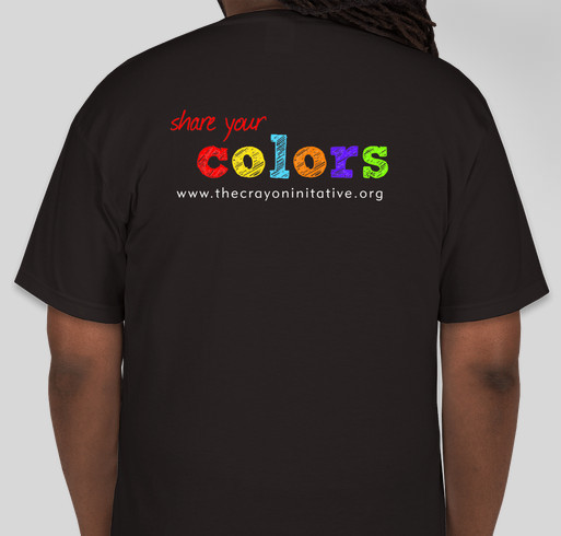 The Crayon Initiative is Raising Funds for Their New Production Molds Fundraiser - unisex shirt design - back