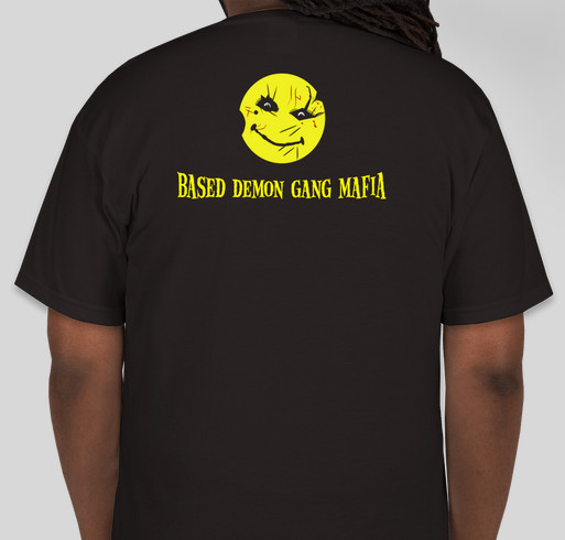 Based Demon Gang Mafia Black & Yellow Bold Face Fundraiser - unisex shirt design - back