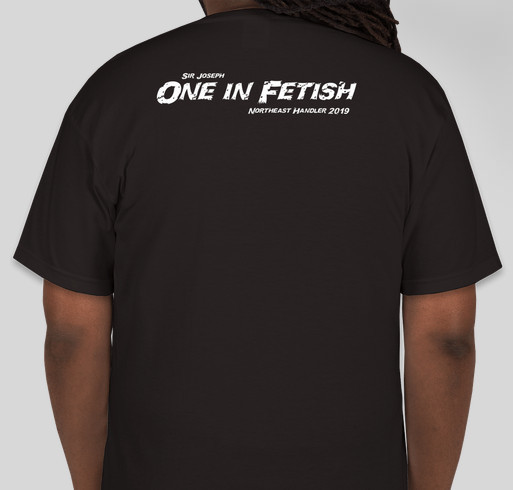 Northeast Handler 2019: One in Fetish Fundraiser - unisex shirt design - back