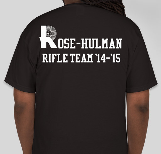 Rose-Hulman Rifle Team Support T-Shirts Fundraiser - unisex shirt design - back
