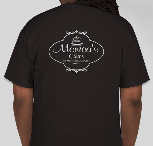 MONICA'S CAKES Ad Campaign Fundraiser - unisex shirt design - back