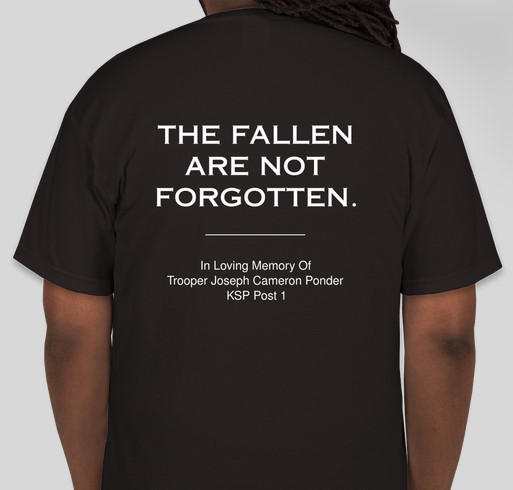 In Loving Memory of Trooper Joseph Cameron Ponder Fundraiser - unisex shirt design - back