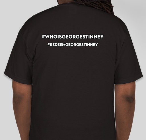 THE REDEEM GEORGE STINNEY JR FUNDRAISER Fundraiser - unisex shirt design - back