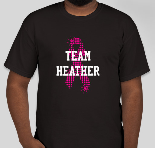 Help Heather Lopez Fight Breast Cancer Fundraiser - unisex shirt design - front