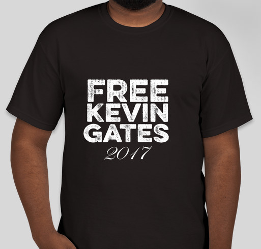 Free Kevin Gates 2017 Fundraiser - unisex shirt design - front
