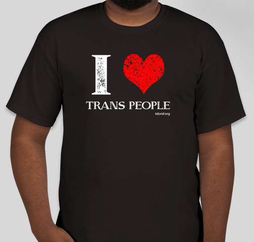 Show your love for TRANS people! Fundraiser - unisex shirt design - front