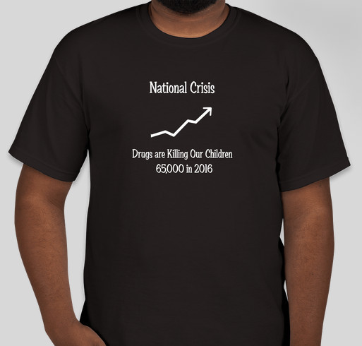 Drugs are killing our children Fundraiser - unisex shirt design - front