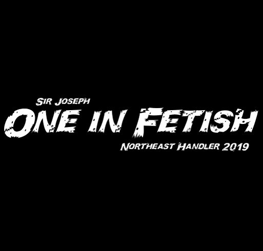 Northeast Handler 2019: One in Fetish shirt design - zoomed