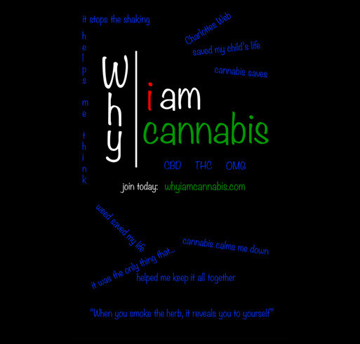 why i am cannabis shirt design - zoomed