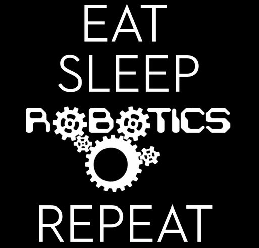 Eat. Sleep. Robots. Repeat. shirt design - zoomed