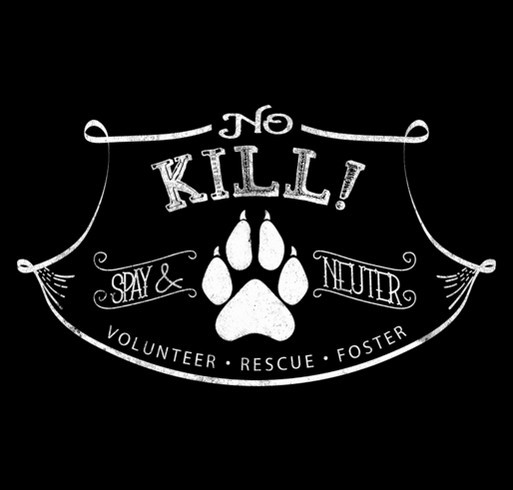 No Kill Vintage - Spay & Neuter - Volunteer - Rescue - Foster shirt design - zoomed