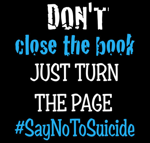 Say No To Suicide Campaign shirt design - zoomed