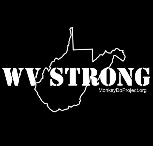 West Virginia Strong Tshirts to Help Flood Victims shirt design - zoomed