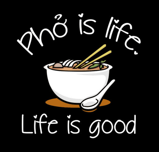 Pho is Life shirt design - zoomed