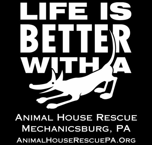 Life Is Better With A Dog Fundraiser shirt design - zoomed