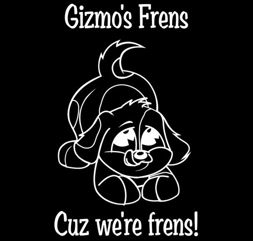 Gizmo's Frens. Cuz we're frens! shirt design - zoomed