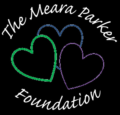 The Meara Parker Foundation Fundraiser shirt design - zoomed