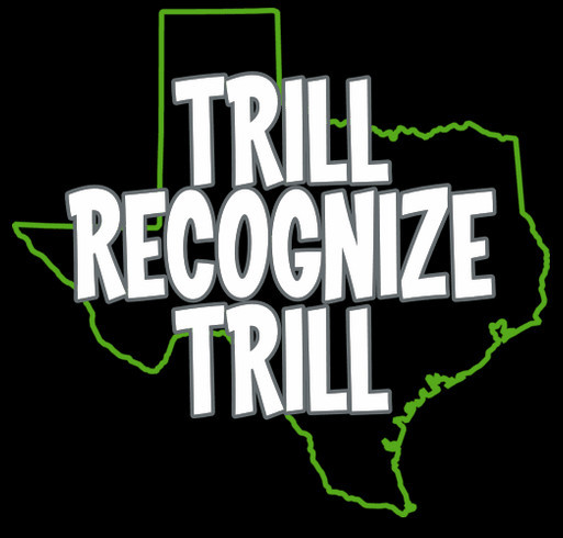 NOW ON SALE~TRILL RECOGNIZE TRILL-HIGH QUALITY T-SHIRTS~LIMITED TIME ONLY shirt design - zoomed