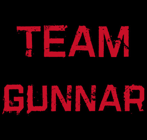 Team Gunnar! Custom Ink Fundraising