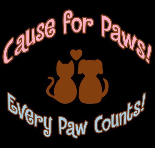 Cause For Paws Local Fundraiser for Rescue Animals shirt design - zoomed