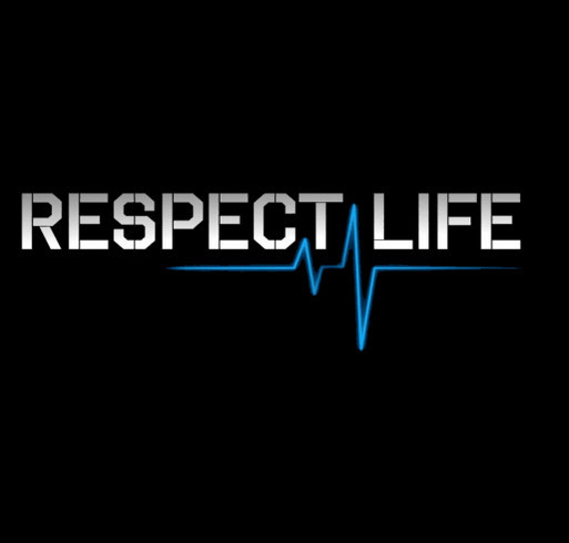 Respect Life shirt design - zoomed