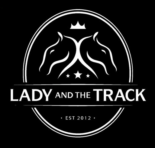 Lady and The Track T-Shirts Available NOW! shirt design - zoomed