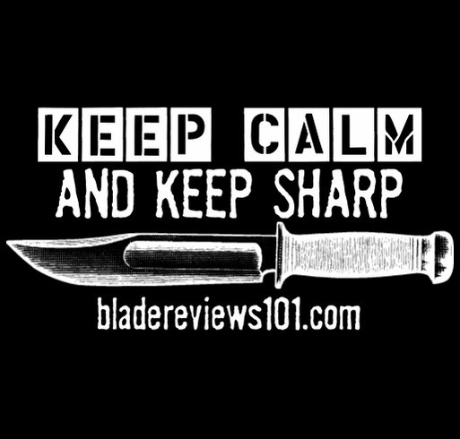 Blade Reviews 101 - Keep Calm And Keep Sharp Knife Shirt shirt design - zoomed