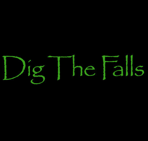 Dig The Falls! shirt design - zoomed
