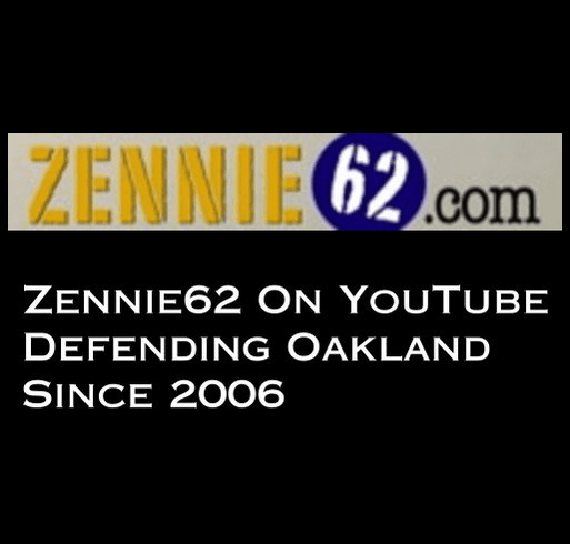 Get My Zennie62 On YouTube Defending Oakland Since 2006 T-Shirt shirt design - zoomed