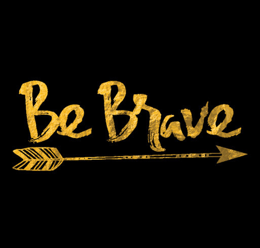 Be Brave shirt design - zoomed