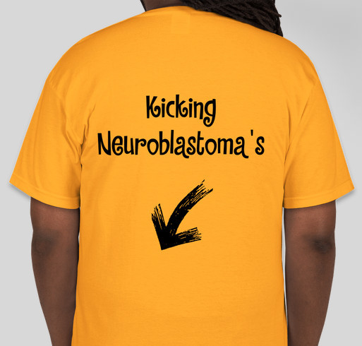 Kicking Neuroblastoma's Butt! Raising Money to Fight Neuroblastoma! Fundraiser - unisex shirt design - back