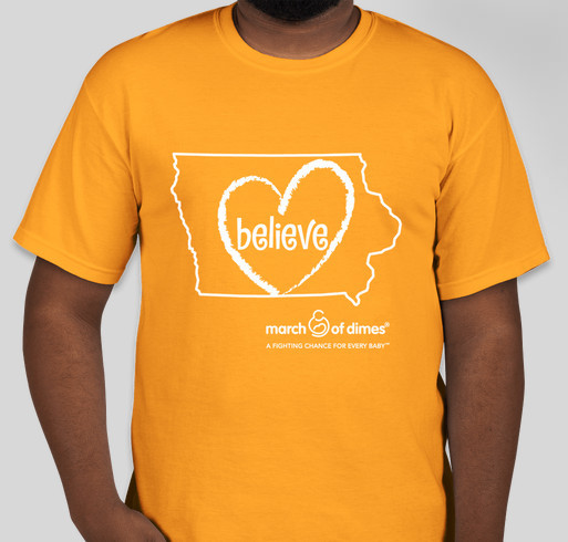 March of Dimes - Iowa - BELIEVE T-Shirt Fundraiser - unisex shirt design - front