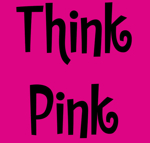 Think Pink! Gladys Hancock Breast Cancer Patient Fund shirt design - zoomed