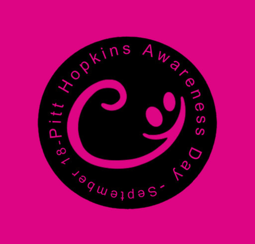 Pitt Hopkins Syndrome Awareness Day Fundraiser shirt design - zoomed